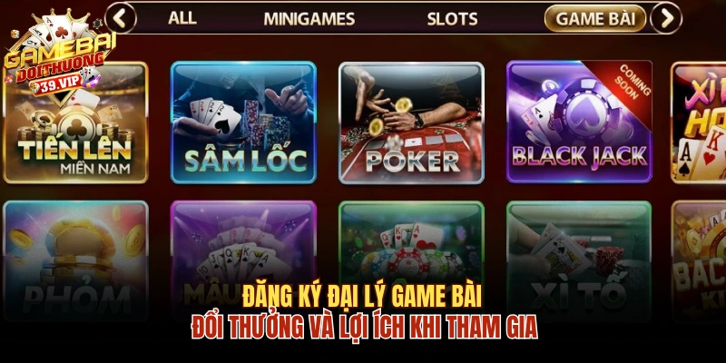 Đăng Ký Đại Lý Game Bài Đổi Thưởng Và Lợi Ích Khi Tham Gia 13 đại lý game bài đổi thưởng
